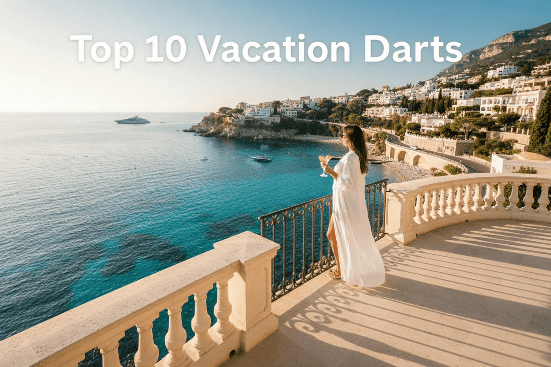 The Top 10 Vacation Darts: In no particular order.... - Vacation Darts